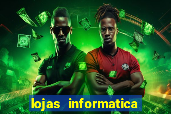 lojas informatica em recife